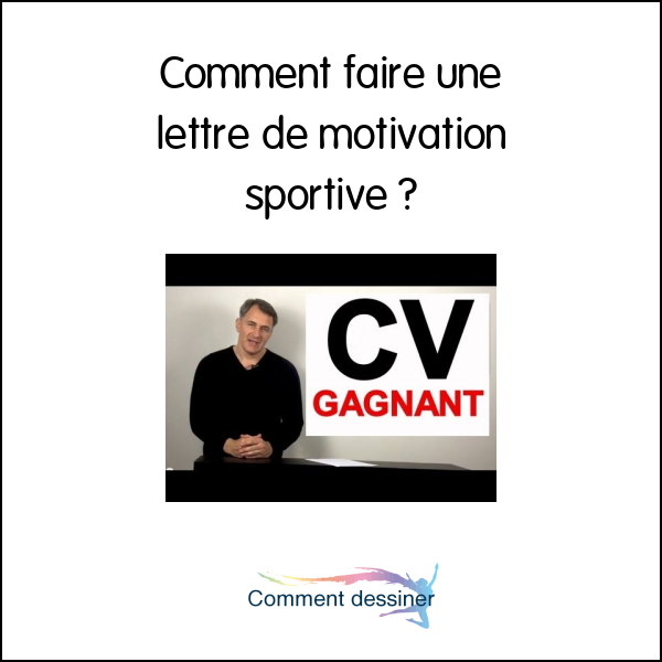 Comment faire une lettre de motivation sportive